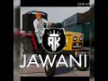 JAWANI Sidhu Moose Wala SLOWED REVERB New Fan Made Song 2025