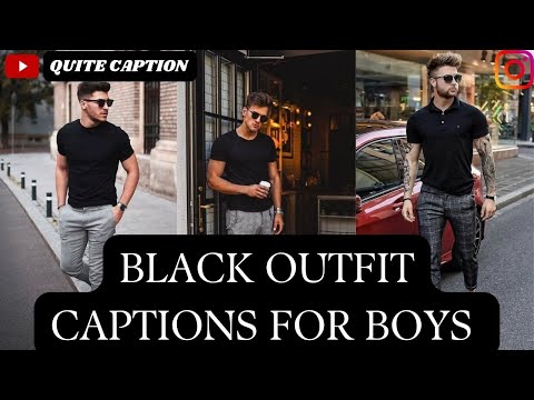 Black Dress Captions for Boys (Men) || Black Outfit Captions For Boys || Captions For Black Dress