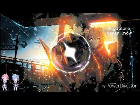 ☆(Nightcore) Never Know☆(By.Discrete)