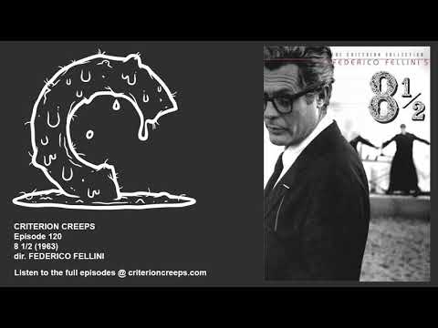 Criterion Creeps Ep. 120: 8 1/2