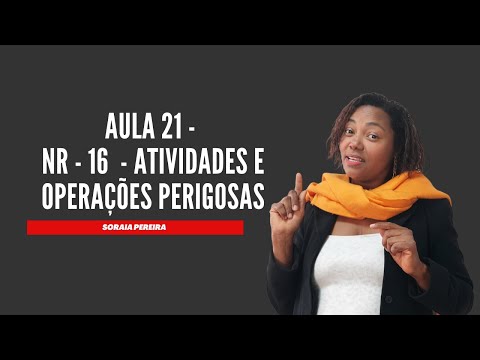 Lesson 21 - NR 16 - Hazardous Activities and Operations