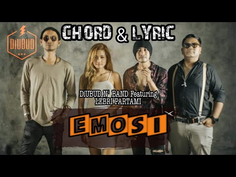 CHORD & LYRIC  "EMOSI" | DiUbud N'Band ft. Lebri Partami