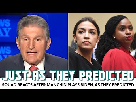 Squad Reacts After Manchin Plays Biden, As They Predicted