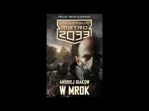 /Audiobook W Mrok cz.1 Uniwersum Metro 2033. Czyta Krzysztof Gosztyła