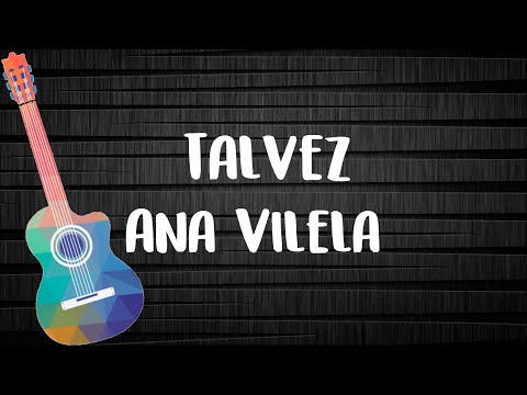Talvez - Ana Vilela