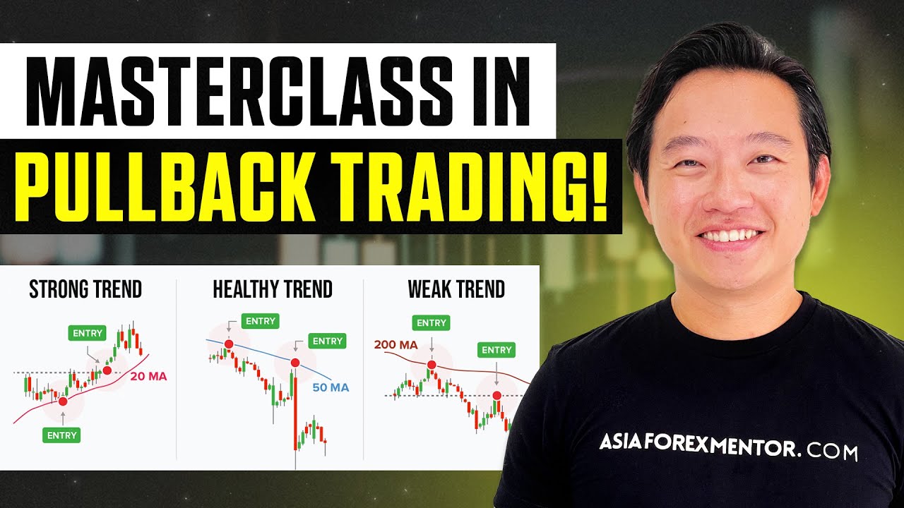MASTERCLASS: Pullback Trading Strategies (The ONLY video on pullback you need to watch)