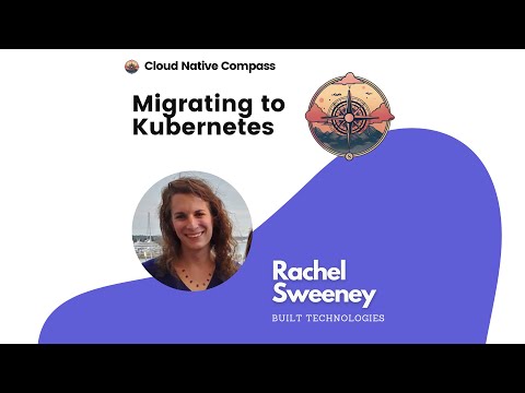 Migrating to Kubernetes