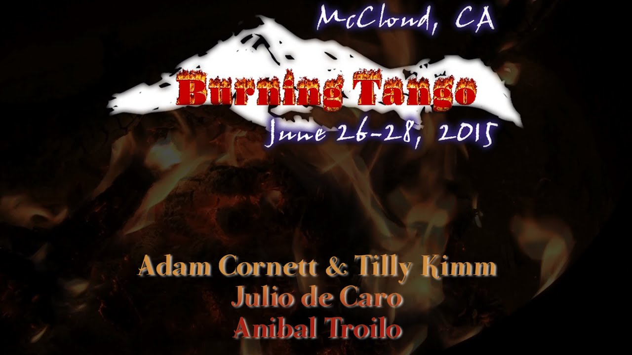 Adam Cornett & Tilly Kimm - Julio de Caro - Anibal Troilo - at Burning Tango 2015
