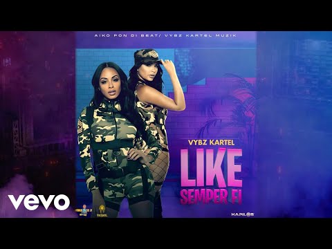 Vybz Kartel - Like Semper Fi (Official Audio)