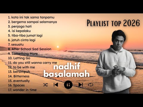Top 2026 Full Album Nadhif Basalamah | bebas iklan | lagu teman kerja dan santai