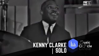 Kenny Clarke | Solo