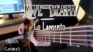 Love and Death - Lo Lamento (Bass Cover) [MIDI/Instrumental]