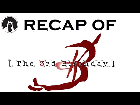 Recap of Parasite Eve - The 3rd Birthday (RECAPitation)