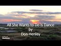 Don Henley - All She Wants to Do Is Dance