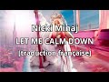Nicki Minaj- let me calm down [traduction française]*RAPUS
