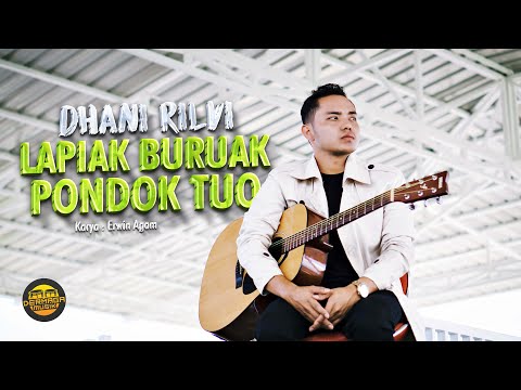 Dhani Rilvi - Lapiak Buruak Pondok Tuo (Official Music Video)