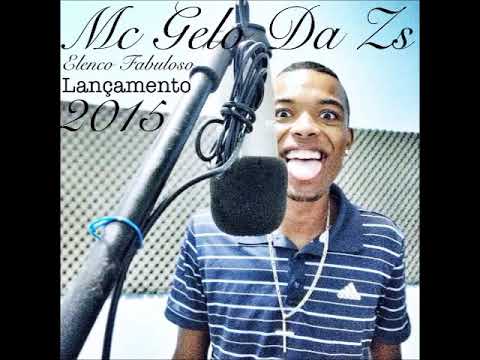 Mc Gelo Da Zs   Elenco Fabuloso  Dj GBR