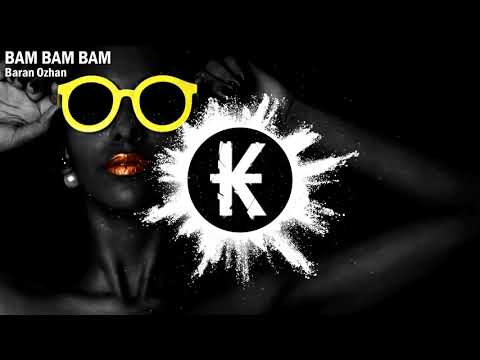 Baran Ozhan - Bam Bam Bam