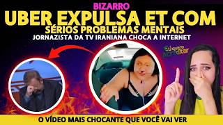 🚨URGENTE: UBER EXPULSA ET COM SÉRIOS PROBLEMAS MENTAIS !!!