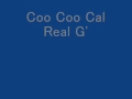 Coo Coo Cal - Real G's feat. Spice 1