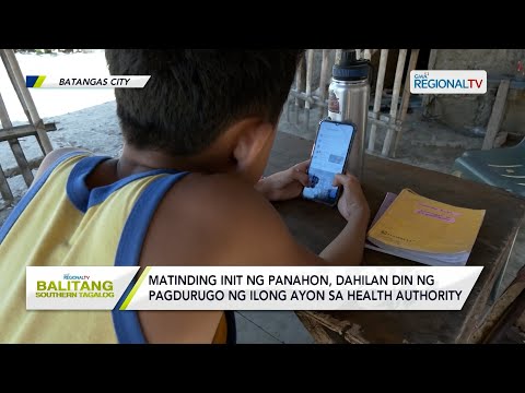 Balitang Southern Tagalog: Matinding init ng panahon, dahilan din ng pagdurugo ng ilong