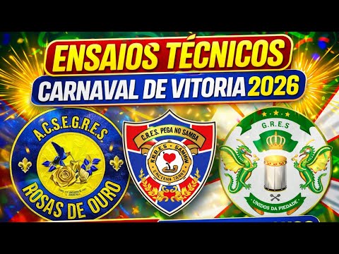 ENSAIOS TÉCNICOS 2026 / CARNAVAL DE VITÓRIA / ROSAS DE OURO / PEGA NO SAMBA / PIEDADE (AO VIVO)