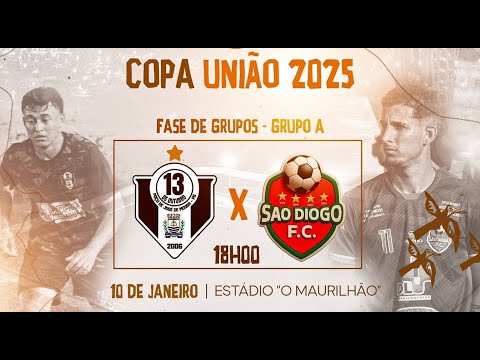 13 DE OUTUBRO X SÃO DIOGO FC - COPA UNIÃO 2025 - UIRAÚNA/PB