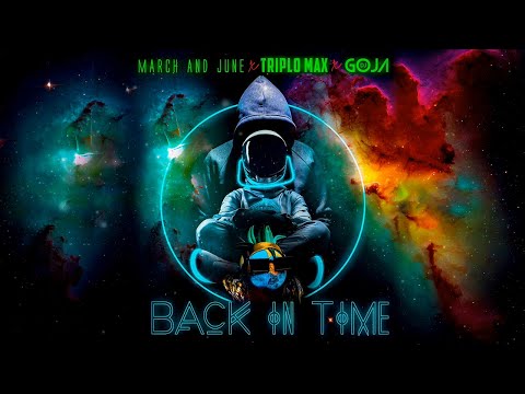 March and June ❌ Triplo Max ❌ DJ Goja - Back In Time | Visualizer