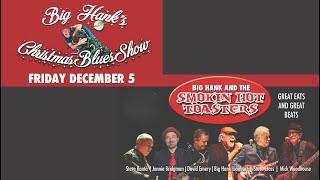 Big Hank\'s Chistmas Blues Show - Dec. 5, 2025