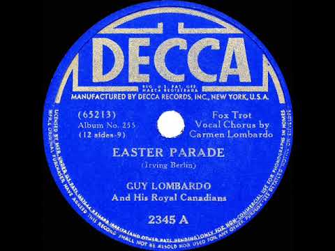 1939 version: Guy Lombardo - Easter Parade (Carmen Lombardo, vocal)
