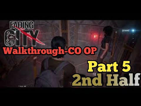 Fading City Full WalkThrough Part 5 (2nd half)