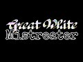 GREAT WHITE - Mistreater (Lyric Video)