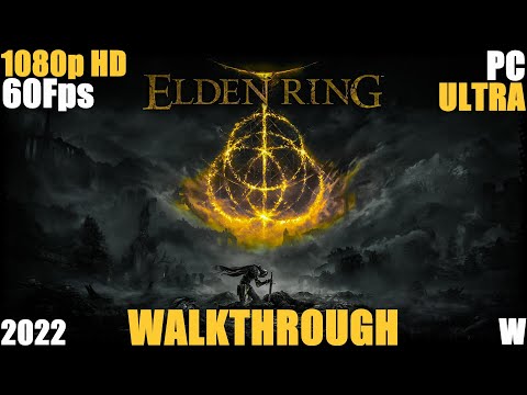 Elden Ring - Walkthrough Longplay - Wretch Class - Part 3 [Ultra] [PC] [2022] [1080p HD] [60Fps]