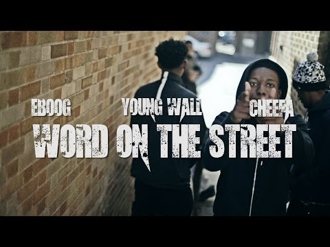 Eboog Feat. Young Wall & Cheefa - Word On The Street