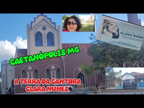 Vamos conhecer Caetanopoles MG ,a terra da cantora Clara Nunes. 