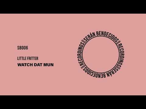 SB006 Little Fritter - Watch Dat Mun