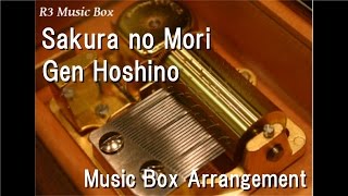 Sakura no Mori/Gen Hoshino [Music Box]