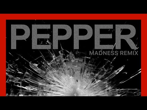 Flowdan, Lil Baby, & Skrillex - Pepper (Madness Remix)