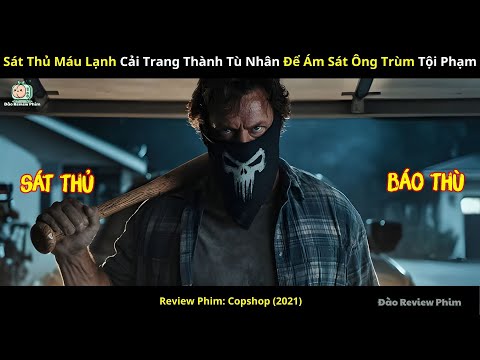 [Review Phim] Sát Thủ Máu Lạnh Cải Trang Thành Tù Nhân Để Ám Sát Ông Trùm Tội Phạm
