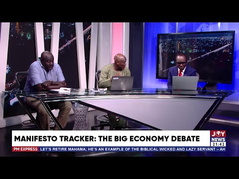 Manifesto Tracker: The Big Economy Debate | PM Express with Evans Mensah (27-11-24)