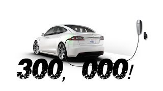 Why You Should Care That A Tesla Model S Did 300,000 Miles in 2 Years - 300k!