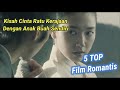 FILM MANTAP MANTAP RATU KERAJAAN SELINGKUH DENGAN ANAK BUAH SENDIRI 5 Top Film Romantis