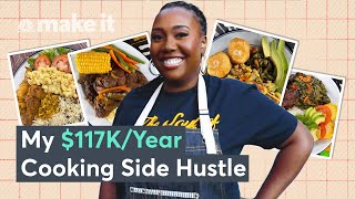 How I Made $117K A Year Cooking Jamaican Food | On The Side