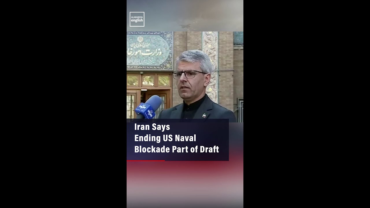 Video | Iran Says Ending US Naval Blockade Part Of Draft