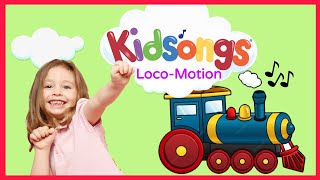 Loco-Motion + Kidsongs + Classic Rock For Kids