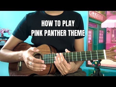 How To Play Pink Panther Theme (Ukulele Fingerstyle Tutorial)