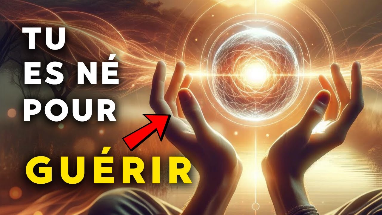 9  SIGNES PUISSANTS QUE VOUS ÊTES NÉ POUR GUÉRIR 💫 LES ÉLUS 💫