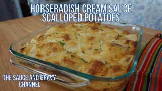 Horseradish Cream Sauce | Horseradish Cream Sauce Scalloped Potatoes | Christmas Side Dish Recipe