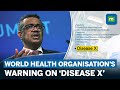 What Is Disease X WHO Rings Warning Bells For A Deadlier Pandemic