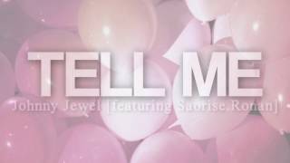 Johnny Jewel (feat. Saoirse Ronan) - Tell Me [Traducción al español]
